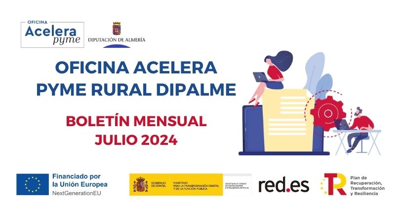 Newsletter Oficina Acelera Pyme Rural Dipalme. Julio 2024
